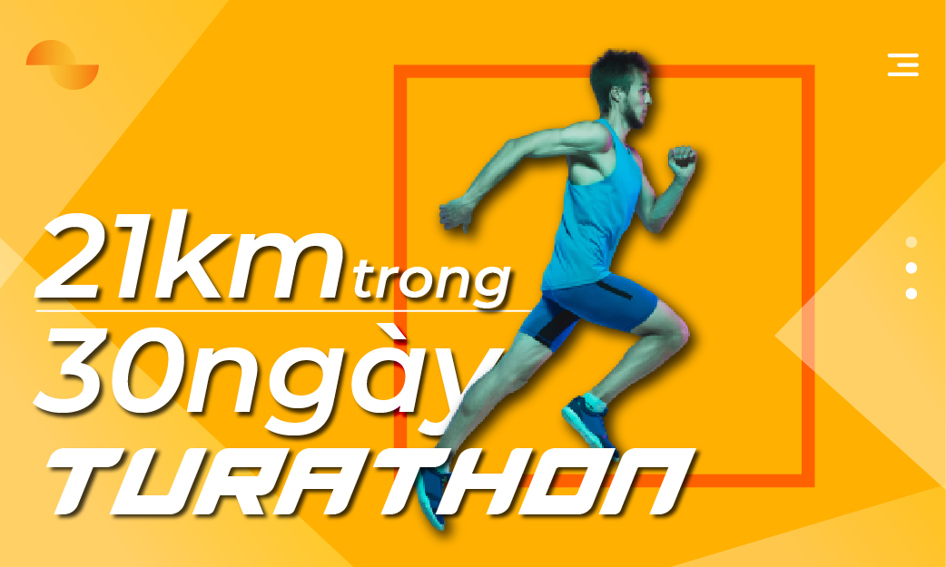 Chạy Marathon 21km Trong 30 Ngày - Turathon